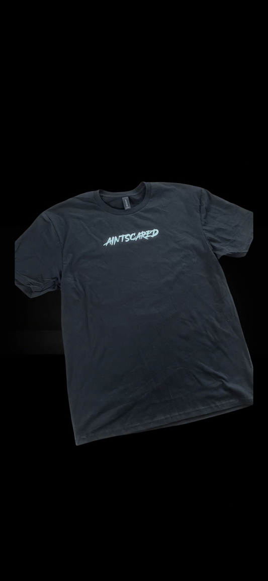 Aintscared Tee